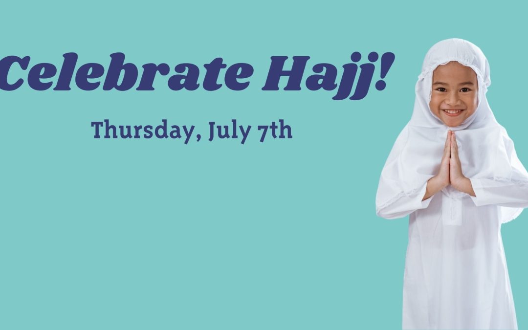 Celebrate Hajj